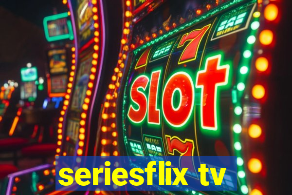 seriesflix tv